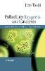 Jiro Tsuji - Palladium Reagents and Catalysts: New Perspectives for the 21st Century - 9780470850329 - V9780470850329
