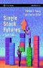 Patrick L. Young - Single Stock Futures: A Trader´s Guide - 9780470853153 - V9780470853153