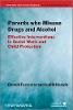 Donald Forrester - Parents Who Misuse Drugs and Alcohol: Effective Interventions in Social Work and Child Protection - 9780470871508 - V9780470871508