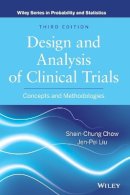 Shein-Chung Chow - Design and Analysis of Clinical Trials: Concepts and Methodologies - 9780470887653 - V9780470887653