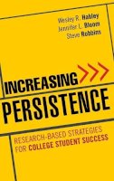 Habley, Wesley R.; Bloom, Jennifer L.; Robbins, Steve; Gore, Paul A. - Increasing Persistence - 9780470888438 - V9780470888438