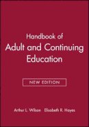 Arthur L. Wilson - Handbook of Adult and Continuing Education - 9780470907481 - V9780470907481