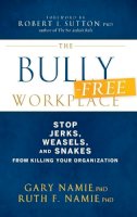 Gary Namie - The Bully-Free Workplace - 9780470942208 - V9780470942208