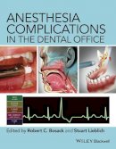 Robert Bosack - Anesthesia Complications in the Dental Office - 9780470960295 - V9780470960295