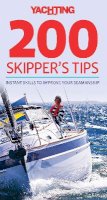 Tom Cunliffe - Yachting Monthly 200 Skipper's Tips: Instant Skills To Improve Your Seamanship - 9780470972885 - V9780470972885