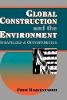 Fred Moavenzadeh - Global Construction and the Environment - 9780471012894 - V9780471012894