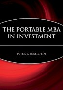 Peter L. Bernstein - The Portable MBA in Investment - 9780471106616 - V9780471106616
