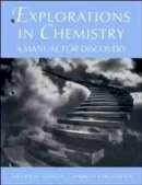 Nicholas Kildahl - Explorations in Chemistry: A Manual for Discovery - 9780471126997 - V9780471126997