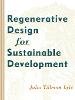 John Tillman Lyle - Regenerative Design for Sustainable Development - 9780471178439 - V9780471178439