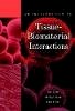Kay C. Dee - An Introduction to Tissue-biomaterial Interactions - 9780471253945 - V9780471253945
