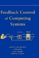 Joseph L. Hellerstein - Feedback Control of Computing Systems - 9780471266372 - V9780471266372