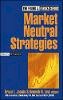 Bruce I. Jacobs - Market Neutral Strategies - 9780471268680 - V9780471268680