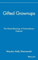 Marylou Kelly Streznewski - Gifted Grownups - 9780471295808 - V9780471295808