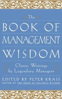 Peter Krass - The Book of Management Wisdom - 9780471354871 - V9780471354871