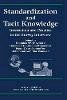 Maynard - Standardization and Tacit Knowledge - 9780471358299 - V9780471358299