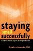 Frank A. Stasiowski - Staying Small Successfully - 9780471407737 - V9780471407737