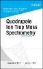 Raymond E. March - Quadrupole Ion Trap Mass Spectrometry - 9780471488880 - V9780471488880