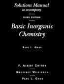 Gaus, Paul L.; Cotton, F. Albert; Wilkinson, Sir Geoffrey - Solutions Manual T/A Basic Inorg Chem 3E - 9780471518082 - V9780471518082