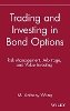M. Anthony Wong - Trading and Investing in Bond Options - 9780471525608 - V9780471525608
