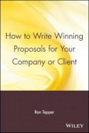 Ron Tepper - How to Write Winning Proposals for Your Company or Client - 9780471529484 - V9780471529484