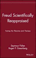 Seymour Fisher - Freud Scientifically Reappraised - 9780471578550 - V9780471578550