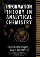 Karel Eckschlager - Information Theory in Analytical Chemistry - 9780471595076 - V9780471595076