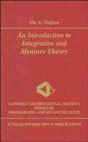 Ole A. Nielsen - An Introduction to Integration Theory and Measure Theory - 9780471595182 - V9780471595182