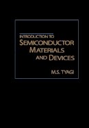 M. S. Tyagi - Introduction to Semiconductor Materials and Devices - 9780471605607 - V9780471605607