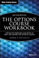 George A. Fontanills - The Options Course Workbook - 9780471694212 - V9780471694212