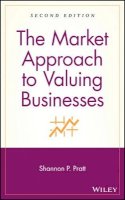 Shannon P. Pratt - The Market Approach to Valuing Businesses - 9780471696544 - V9780471696544