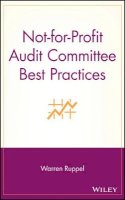 Warren Ruppel - Not-for-Profit Audit Committee Best Practices - 9780471697411 - V9780471697411