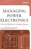 Nazzareno Rossetti - Managing Power Electronics - 9780471709596 - V9780471709596