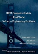 J. Fernando Naveda - The IEEE Computer Society Real-world Software Engineering Problems. A Self-Study Guide for Today's Software Professional.  - 9780471710516 - V9780471710516