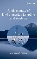 Chunlong Zhang - Fundamentals of Environmental Sampling and Analysis - 9780471710974 - V9780471710974