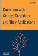 Alexander Meduna - Grammars with Context Conditions and Their Applications - 9780471718314 - V9780471718314