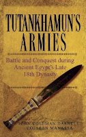 John Coleman Darnell - Tutankhamun's Armies - 9780471743583 - V9780471743583