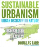Douglas Farr - Sustainable Urbanism - 9780471777519 - V9780471777519