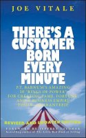 Joe Vitale - There's a Customer Born Every Minute - 9780471784623 - V9780471784623