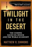 Matthew R. Simmons - Twilight in the Desert - 9780471790181 - V9780471790181