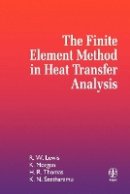 Roland W. Lewis - The Finite Element Method in Heat Transfer Analysis - 9780471943624 - V9780471943624