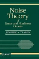 J. Engberg - Noise Theory of Linear and Nonlinear Circuits - 9780471948254 - V9780471948254