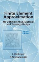 J. Haslinger - Finite Element Approximation for Optimal Shape, Material and Topology Design - 9780471958505 - V9780471958505