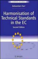 Sebastian Farr - Harmonisation of Technical Standards in the EC (European Practice Library S.) - 9780471959267 - KT00001986