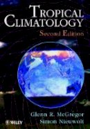 Glenn R. Mcgregor - Tropical Climatology - 9780471966111 - V9780471966111