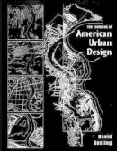 David Gosling - The Evolution of American Urban Design: A Chronological Anthology - 9780471983453 - V9780471983453