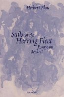 Herbert Blau - Sails of the Herring Fleet - 9780472030019 - V9780472030019