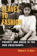 Robert J.S. Ross - Slaves to Fashion - 9780472030224 - V9780472030224