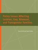 Cahill, Sean; Tobias, Sarah - Policy Issues Affecting Lesbian, Gay, Bisexual, and Transgender Families - 9780472030613 - V9780472030613