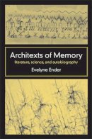 Evelyne Ender - Architexts of Memory - 9780472031047 - V9780472031047