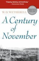 W.D. Wetherell - Century of November - 9780472031221 - V9780472031221